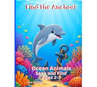 Find the Anchor!: Ocean Animals: Seek and Find (Seek and Find Coloring Books for Ages 2-3)