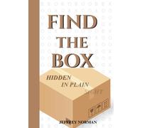 FIND THE BOX: HIDDEN IN PLAIN SIGHT