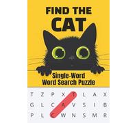 Find The Cat: Single-Word Word Search Book | 160 Fun and Easy Puzzles with One “CAT” to Find in Each | Easy-to-Read Print | Solutions Included