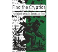 Find the Cryptids Before They Find You: Puzzle book for Adults, Seniors, and Teens