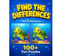 Find the Differences for Kids Ages 4-8: 142 Pages • 100+ Puzzles • Spot the Difference Game • Answers Included
