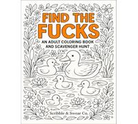 Find the Fucks: An Adult Coloring Book and Scavenger Hunt (Find the Fucks Series)
