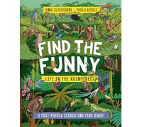 Find the Funny: Life in the Rainforest: A fact-packed search and find book!