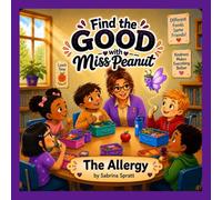 Find the Good with Miss Peanut: The Allergy