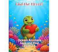 Find the Heart!: Ocean Animals: S nd Find (S nd Find Coloring Books for Ages 2-3)