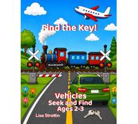 Find the Key!: Vehicles: S nd FInd (S nd Find Coloring Books for Ages 2-3)