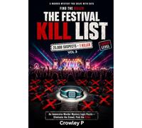 Find The Killer at The Festival Kill List: A Murder Mystery Puzzle Book for Adults | One Killer among 25000 suspects | Expert Level