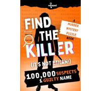 Find the Killer - It's not Ethan !: A Murder Mystery Puzzle Book For Adults | 100,000 Suspects, 22 Clues, One Guilty Name