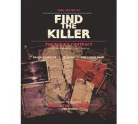 Find the Killer: The Buried Contract: A Murder Mystery Logic Puzzle Book - Search 65,000 Suspects, Follow 20 Clues, Unmask the One Guilty Name (Case ... 07) (Lynn Munoz: Find the Killer Case Files)