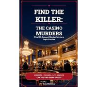 Find the Killer: The Casino Murders: Five 555-Suspect Murder Mystery Logic Puzzles (Find the Killer Mystery Files)