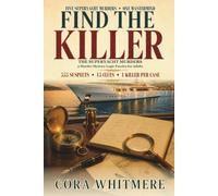Find The Killer: The Superyacht Murders: Five 555-Suspect Murder Mystery Logic Puzzles (Find the Killer Mystery Files)