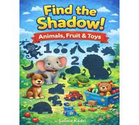Find the Shadow! Animals, Fruit & Toys (Shadow Match Adventures)