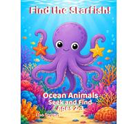 Find the Starfish!: Ocean Animals: S nd Find (S nd Find Coloring Books for Ages 2-3)