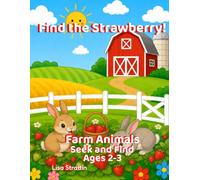 Find the Strawberry!: Farm Animals: Seek and Find (Seek and Find Coloring Books for Ages 2-3)