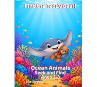 Find the Teddy Bear!: Ocean Animals: S nd Find (S nd Find Coloring Books for Ages 2-3)