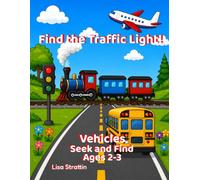 Find the Traffic Light!: Vehicles: S nd FInd (S nd Find Coloring Books for Ages 2-3)