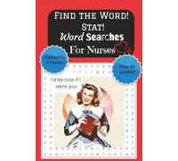 Find the Word! Stat!: Word Searches for Nurses