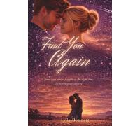 Find You Again: Some love stories happen at the right time. The rest happen anyway.