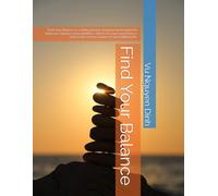 Find Your Balance: Find Your Balance is a daily planner and journal designed to help you organize your priorities, reflect on your experiences, and create a more balanced and fulfilling life.