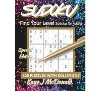 Find Your Level: Sudoku for Adults: 400 Sudoku Puzzles Across 6 Levels: Relaxed to Hard