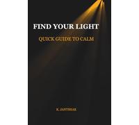 Find Your Light Quick Guide to Calm