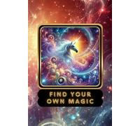 Find Your Own Magic!: Motivational squared notebook 110 6"x9" Beautiful magical inspirational notebook with quotes on every page - Notebook to Write | ... Quotes| Inspirational Journals to Write In