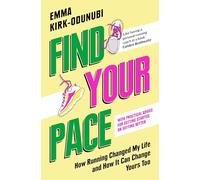 Find Your Pace: How Running Changed My Life and How It Can Change Yours Too – Macmillan