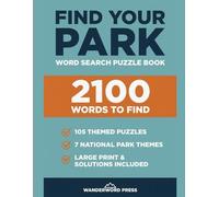Find Your Park: National Parks Word Search Puzzle Book: 105 Large Print Word Search Puzzles Celebrating America's National Parks - Yellowstone, ... | Answer Key | Gift for Adults & Seniors