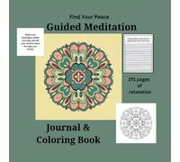 Find Your Peace: Guided Meditation, Journal & Coloring book.
