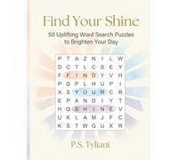 Find Your Shine: 50 Uplifting Word Search Puzzles to Brighten Your Day (Find Your... Word Search Puzzles)