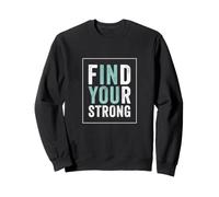 Find Your Strong Motivational Gym Workout Fitness Sudadera