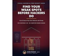 Find Your Weak Spots Before Hackers Do: Scan & Secure Your Own Network with Nmap