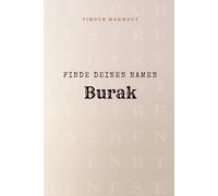 Finde Deinen Namen Burak: Ein Rätselbuch der besonderen Art - dein Name ist der Schlüssel
