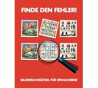 Finde den Fehler!: Bildersuchrätsel für Erwachsene - inkl. Lösungen - Grossformat