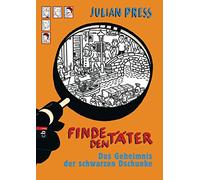 Finde den Täter - Das Geheimnis der schwarzen Dschunke: Band 6