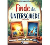 Finde die Unterschiede für Kinder - Zoobesuch: Safari-Abenteuer mit 50 kunterbunten Rätseln. Fehler finden und Konzentration testen!