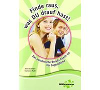 Finde raus, was du drauf hast!: Der persönliche Berufs-Check-Up für Jugendliche