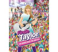 Finde Taylor: Suchbuch/Mitmachbuch für Taylor-Swift-Fans mit Wimmelbildern für Kinder ab 6. Geschenk für Jungen, Mädchen zu Weihnachten, Geburtstag