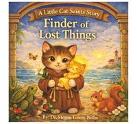 Finder of Lost Things: A Little Saint Saints Story