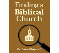 Finding a Biblical Church: A 35-Day Guide