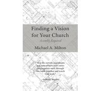 Finding a Vision for Your Church: Assembly Required