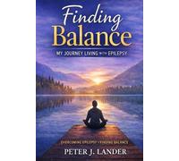 Finding Balance - My Journey Living with Epilepsy