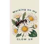 Finding beauty in the hustle: Vintage Ant and Daisy Notebook: 120 Lined Pages, 6x9 Inch, Antique Botanical Illustration, Mindfulness Nature Journal for Busy Professionals and Creatives