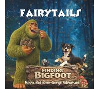 Finding Bigfoot: Milo's Red River Gorge Adventure (FairyTails)