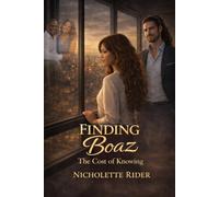 Finding Boaz: The Cost of Knowing: 2