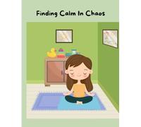 Finding Calm in Chaos