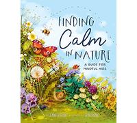 Finding Calm in Nature: A Guide for Mindful Kids