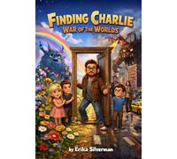 Finding Charlie: War Of The Worlds