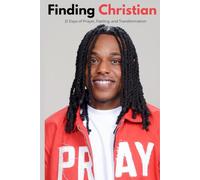 Finding Christian: 21 Days of Prayer, Fasting, and Transformation