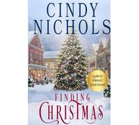 Finding Christmas Large Print Edition: 1 (Winterberry Hollow)